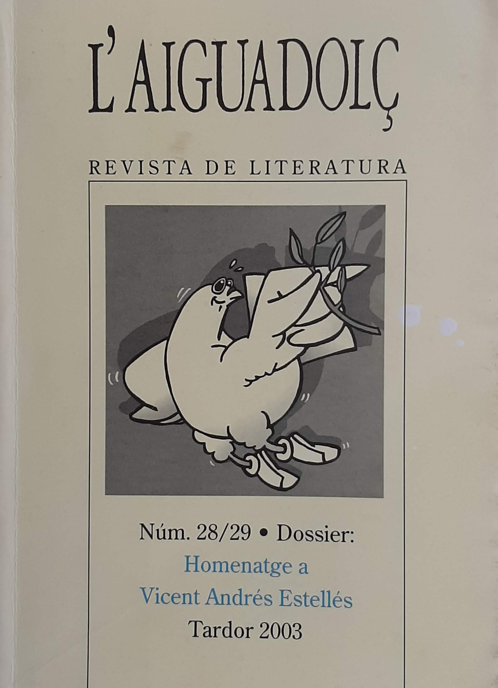 L' Aiguadolç. Nº 28 i 29. Homenatge a Vicent Andrés Estellés. Tardor 2003