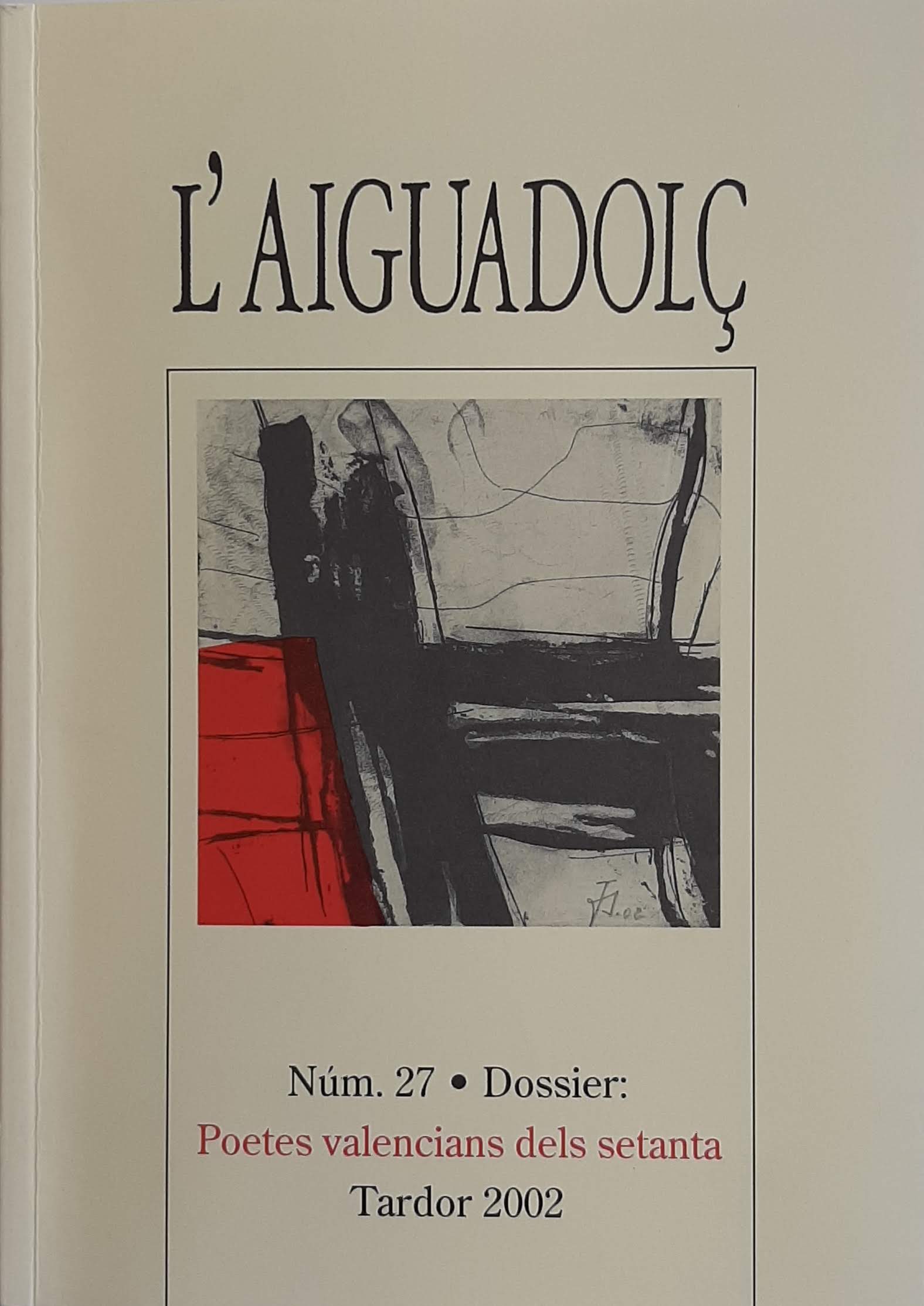 L'Aiguadolç. Nº 27. Poetes valencians dels setanta. Tardor 2002