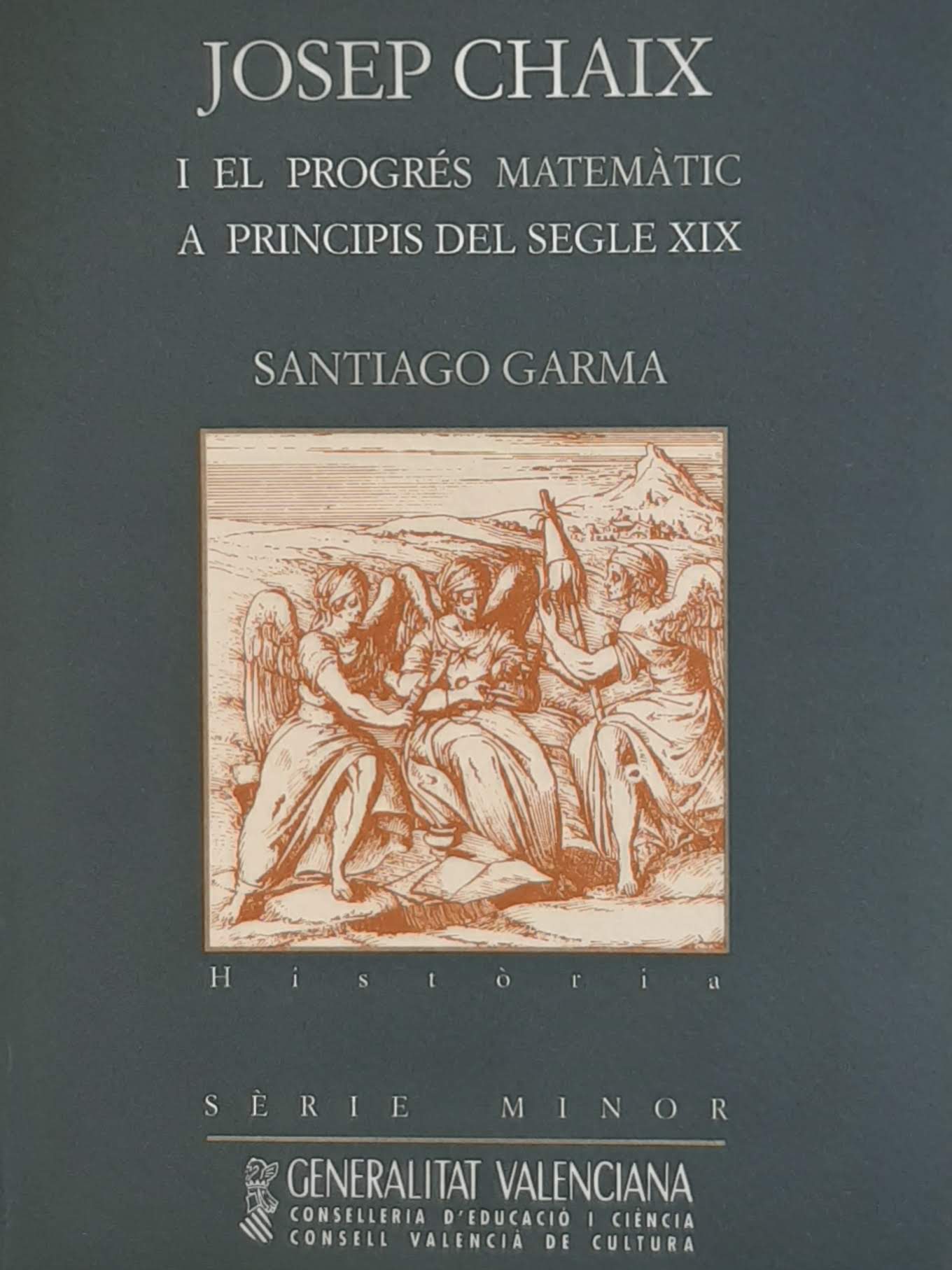 Josep Chaix i el progrés matemàtic a principis del segle XIX. Nº 20. Sèrie Minor