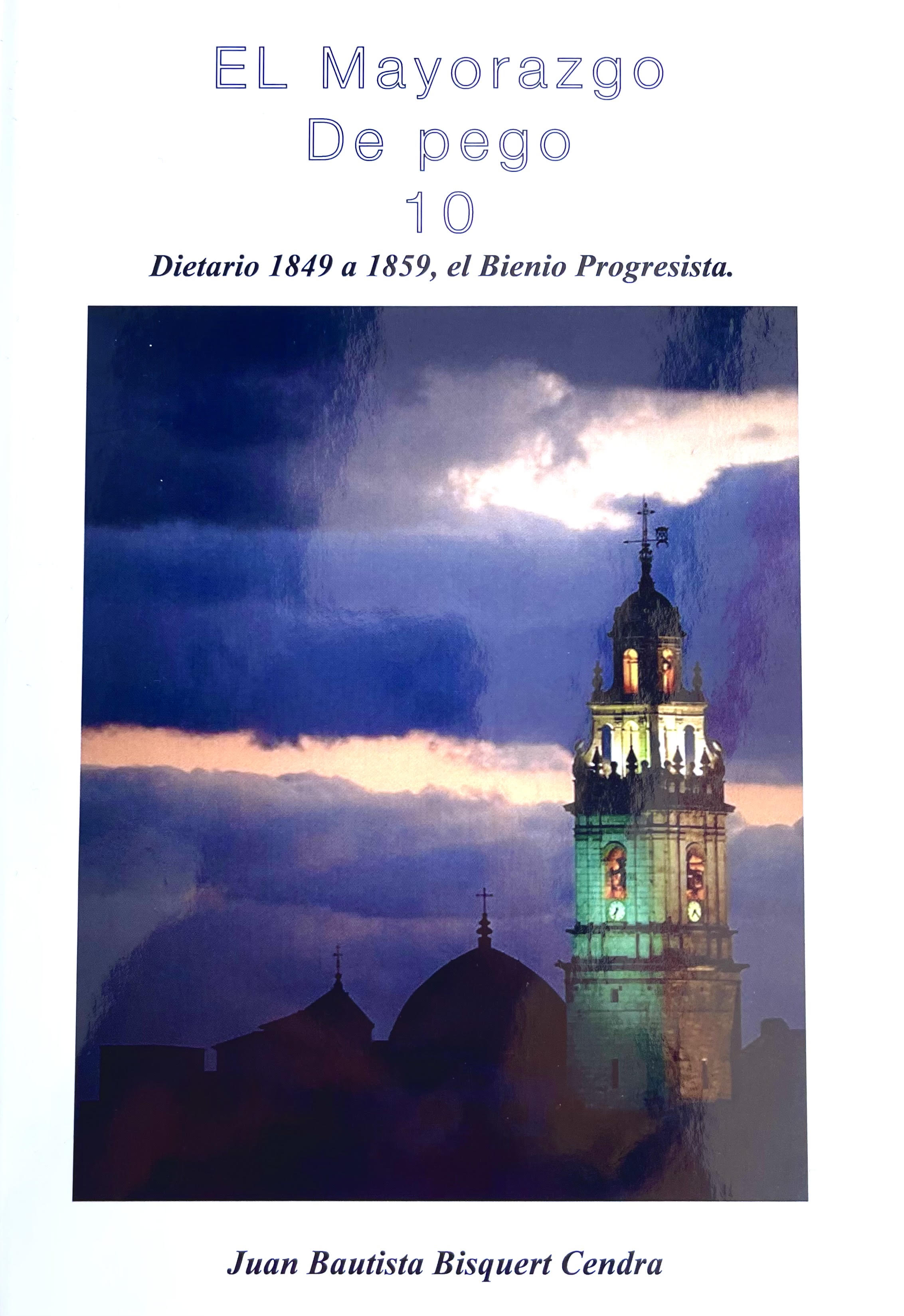 El mayorazgo de Pego 10. Dietario 1849 a 1859, el Bienio Progresista