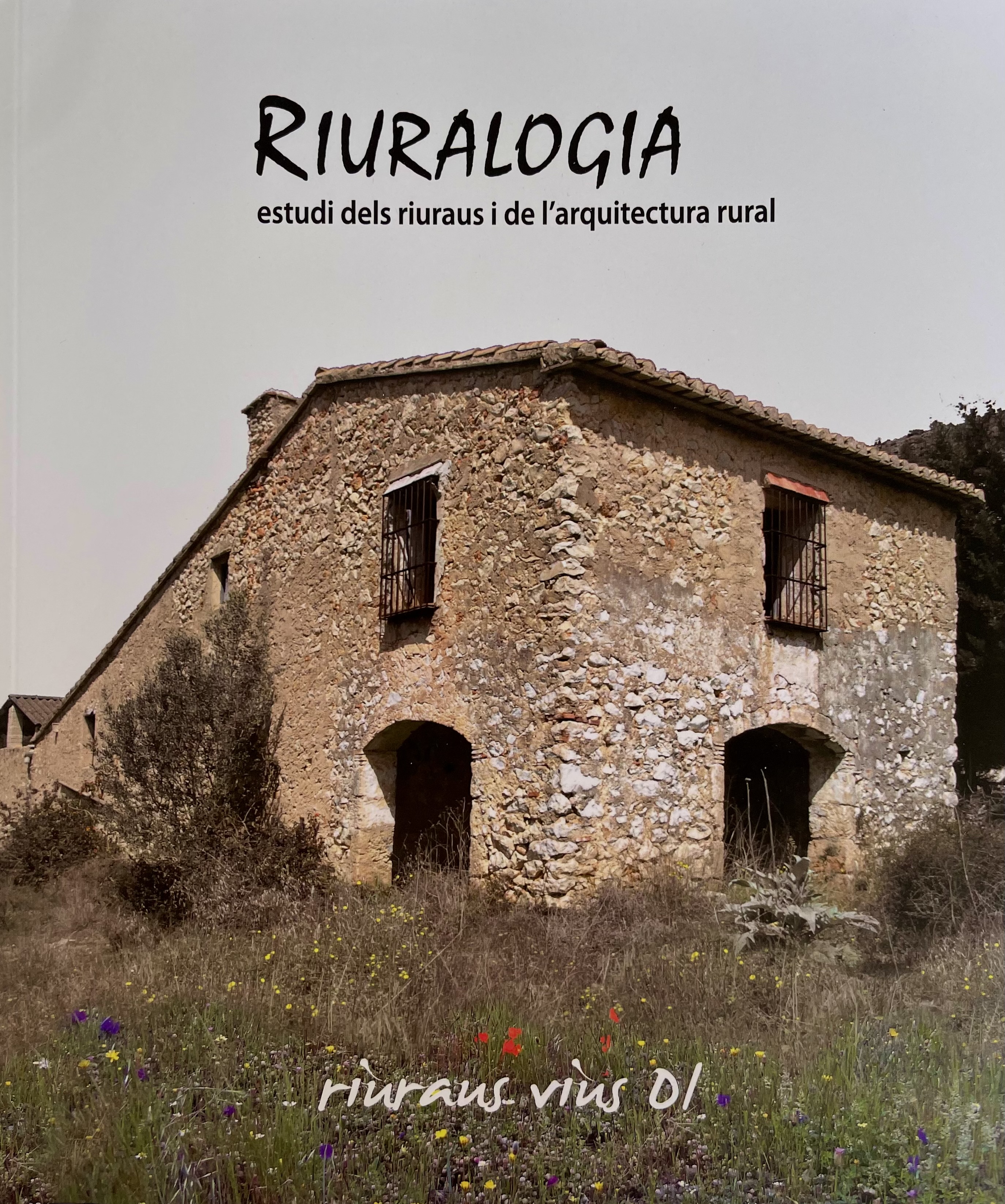 Riuralogia. Estudi dels riuraus i de l'arquitectura rural	nº1