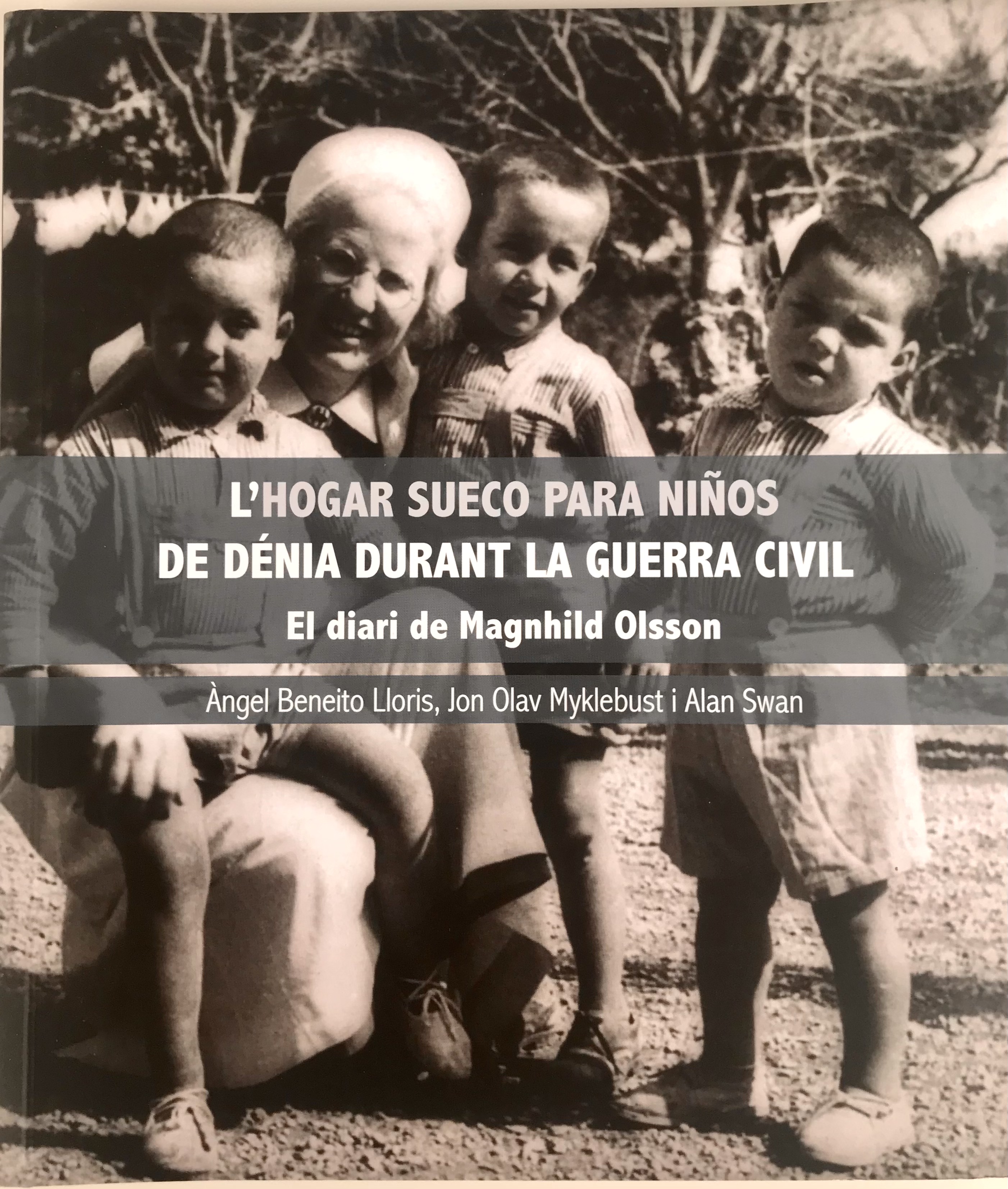 L'Hogar sueco para niños de Dénia durant la guerra civil. El diari de Magnhild Olsson