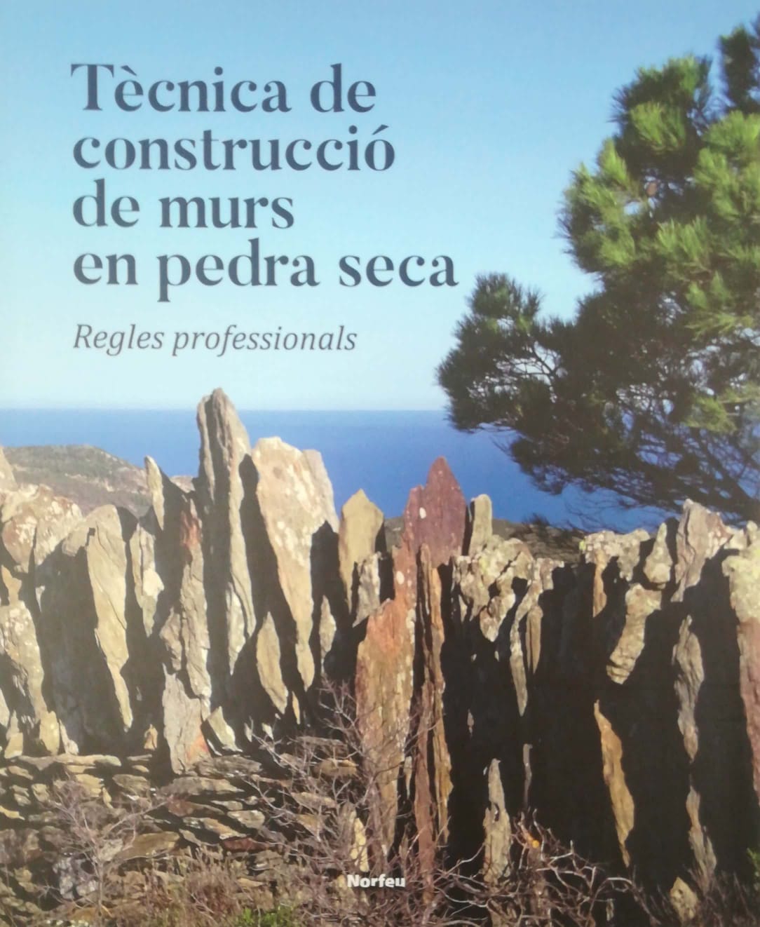 Tècnica de construcció de la pedra seca. Regles professionals.