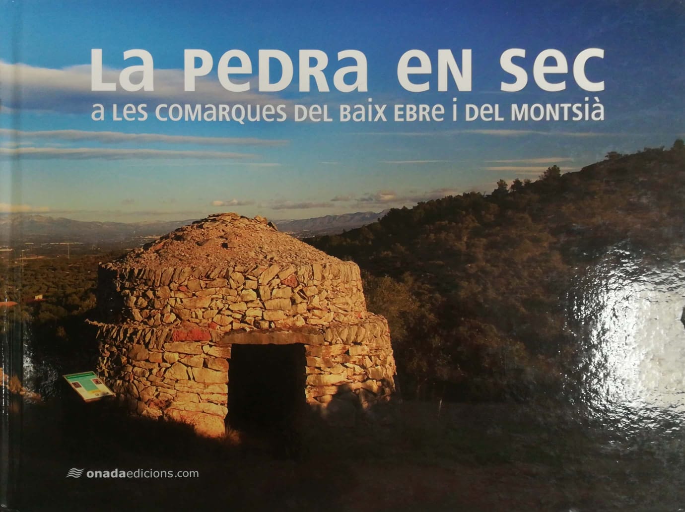 La pedra en sec a les comarques del Baix Ebre i del Montsià