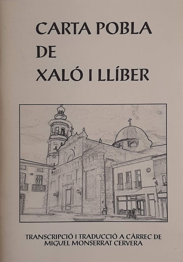 Carta pobla de Xaló i Llíber. Transcripció i traducció a càrrec de Miguel Monserrat Cervera