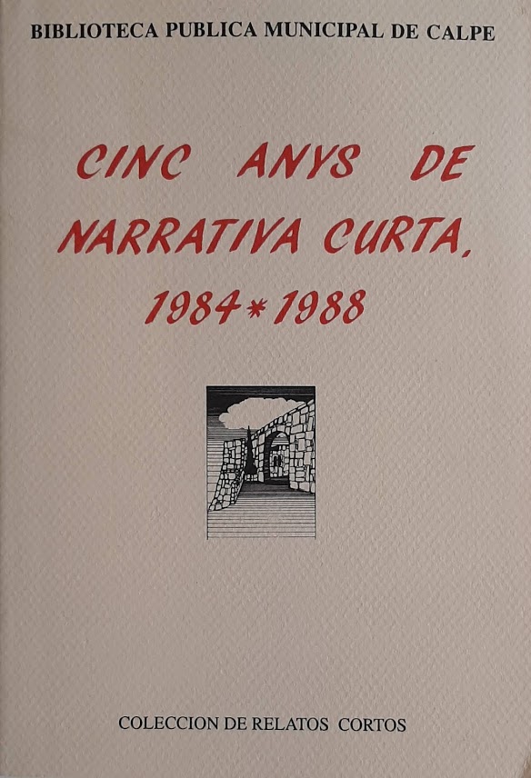 Cinc anys de narrativa curta (1984-1988). Col·lecció de relats curts