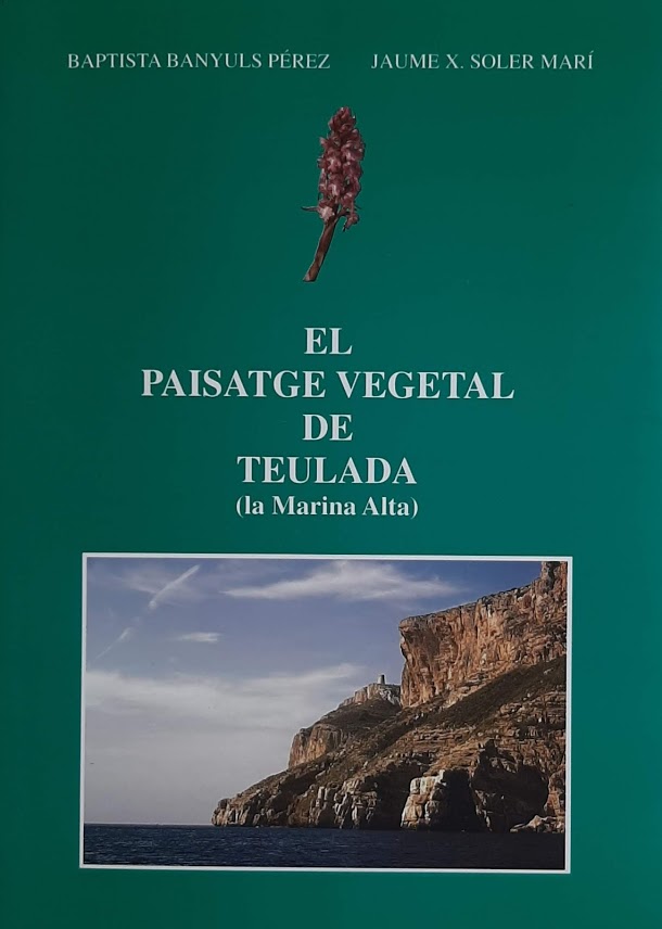 El paisatge vegetal de Teulada (la Marina Alta)