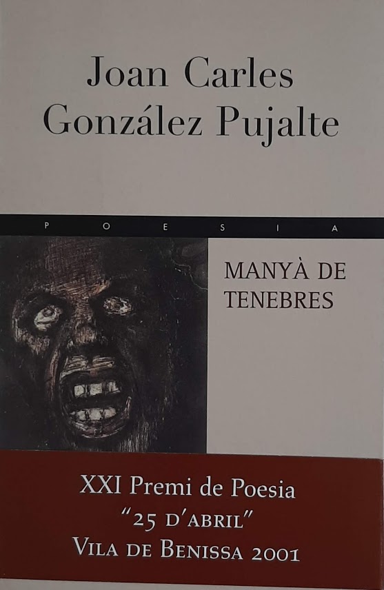 Manyà de tenebres. XXI Premi de Poesia <25 d'abril> Vila de Benissa 2001