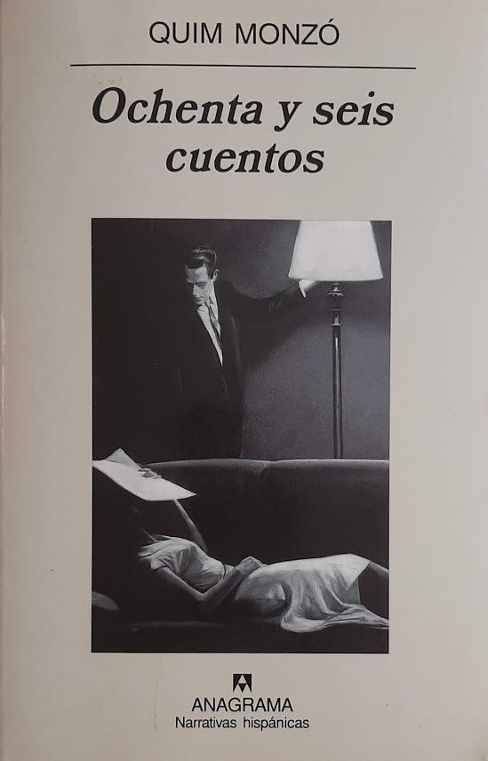 Ochenta y seis cuentos. 2ª Ed. Abril 2001. Traducció de Javier Cercas