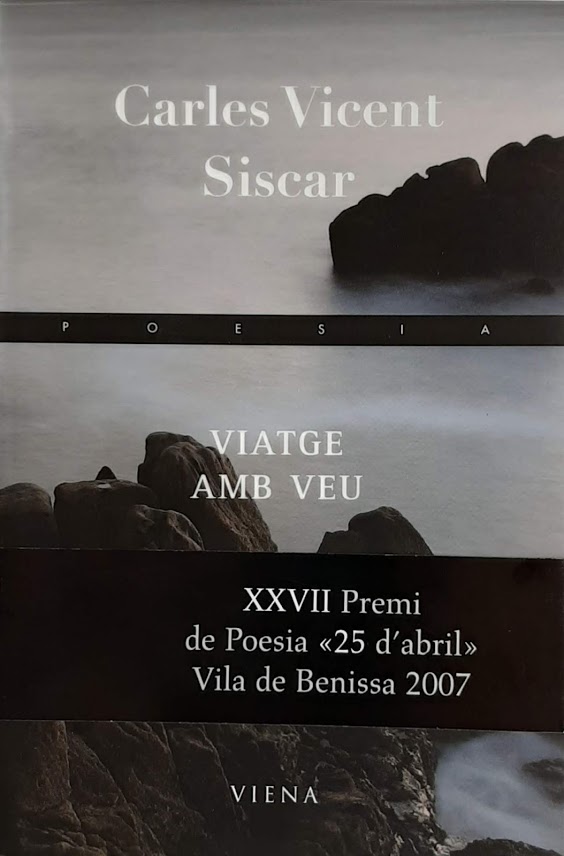 Viatge amb veu. XXVII Premi de Poesia <25 d'abril> Vila de Benissa 2007