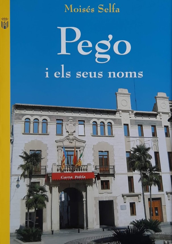 Pego i els seus noms. 725 aniversari de Pego (1279-2004)