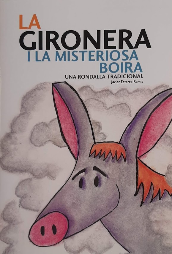 La gironera i la misteriosa boira. Una rondalla tradicional