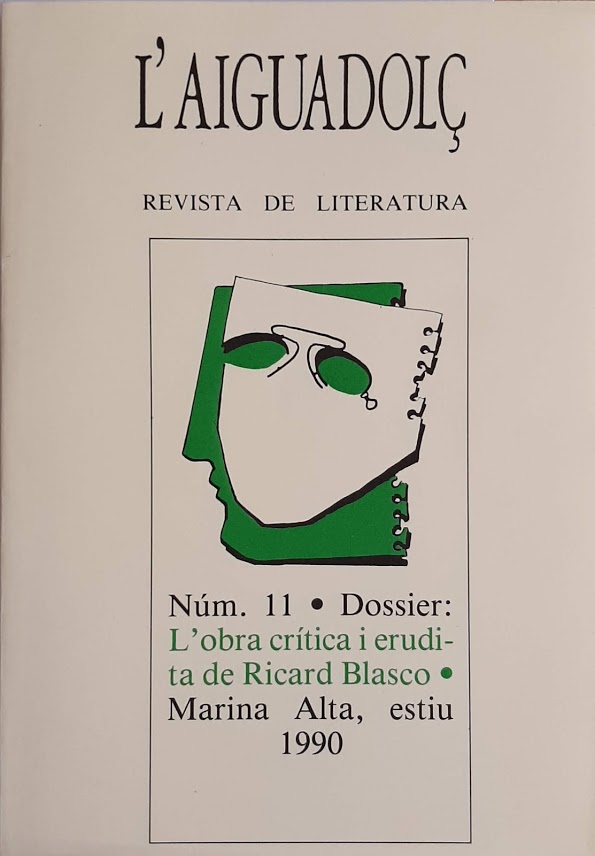 L'Aiguadolç. Nº 11. L'obra crítica i erudita de Ricard Blasco. Marina Alta, estiu 1990