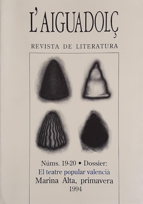 L'Aiguadolç. Nº 19-20. El teatre popular valencià. Marina Alta, primavera 1994