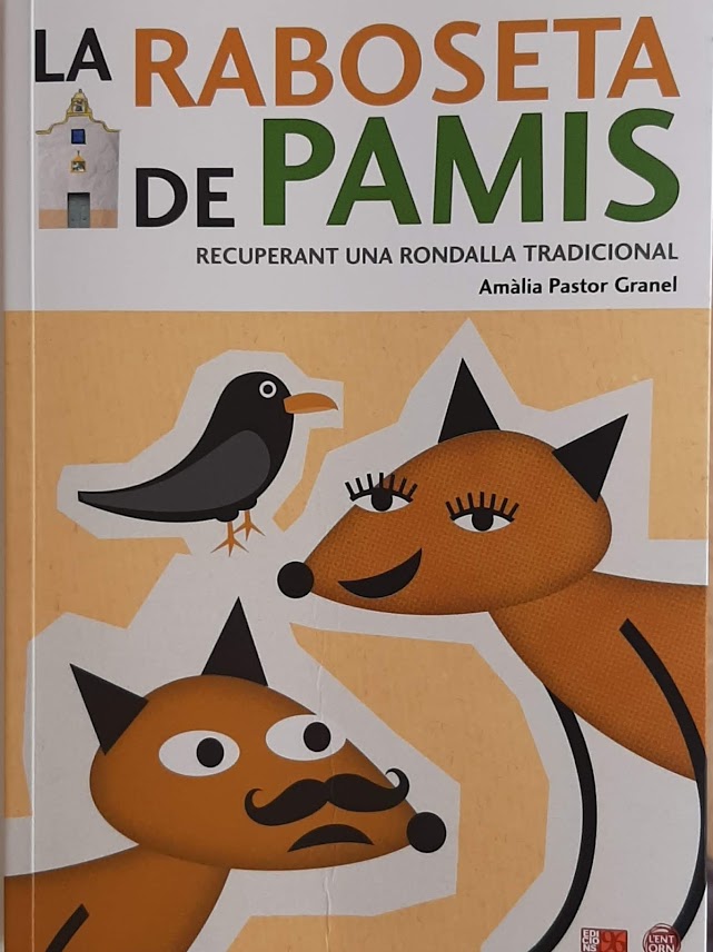 La raboseta de Pamis. Recuperant una rondalla tradicional. Inclou CD. Col·lecció L'Entorn. Ondara, personatges i fets. Nº 5