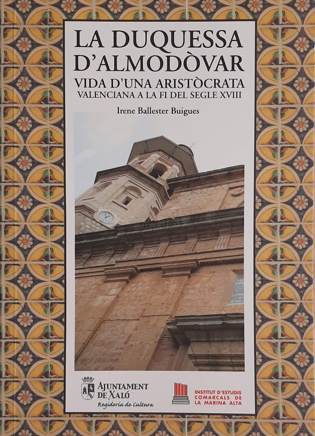 La duquessa d'Almodòvar. Vida d'una aristòcrata valenciana a la fi del segle XVIII